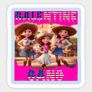 Galentines gang Sticker